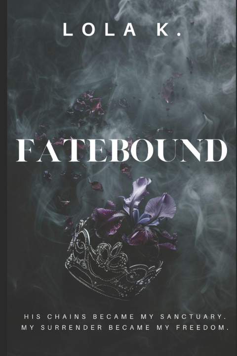 Kniha FATEBOUND LOLA K.
