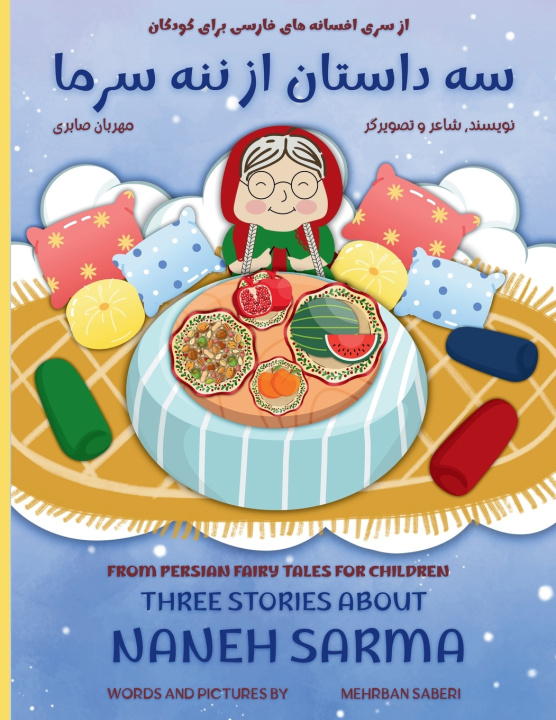 Książka Three Stories of Naneh Sarma, a story about yalda night (english and persian) Mehrban Saberi