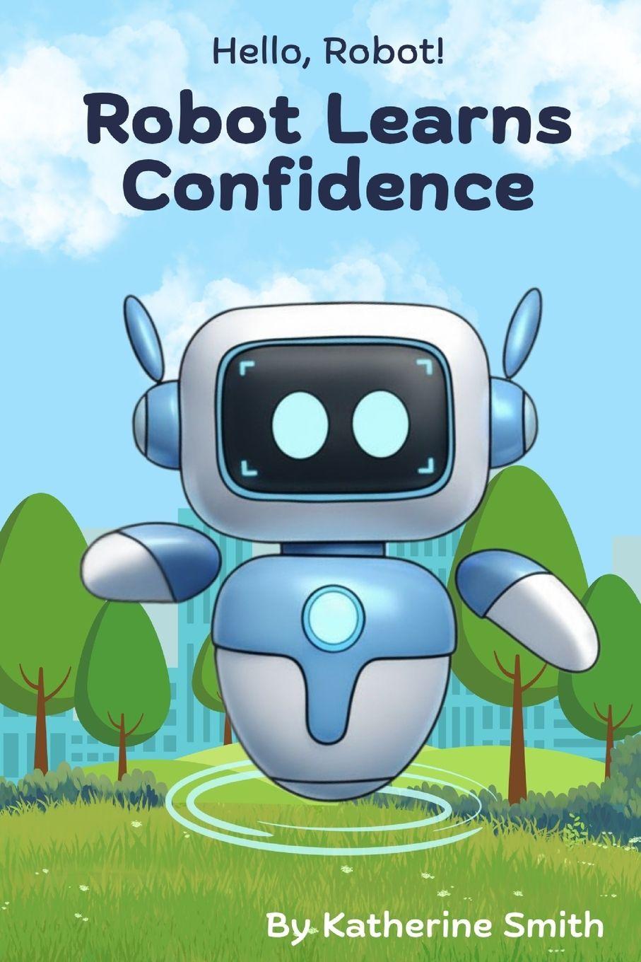 Kniha Robot Learns Confidence Katherine Smith