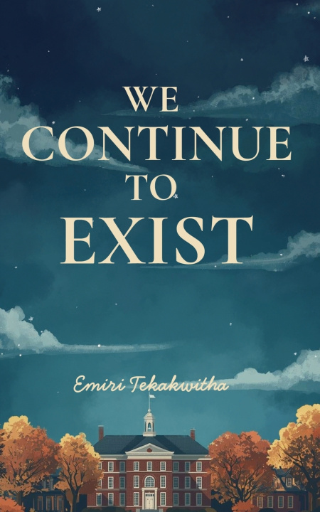 Kniha We Continue to Exist Emiri Tekakwitha