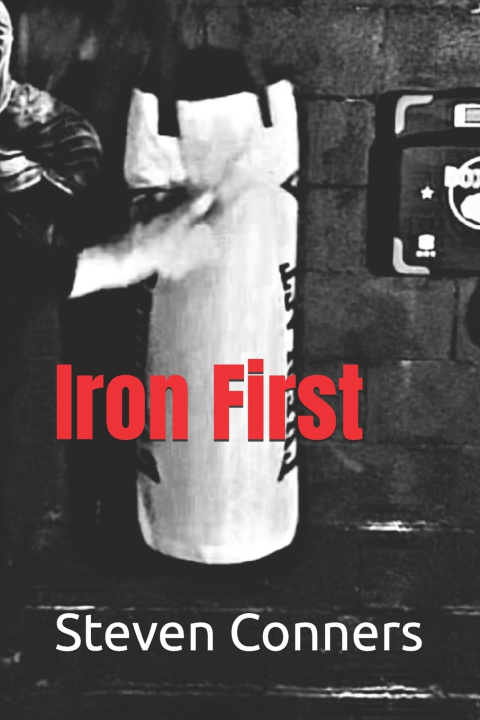 Kniha Iron First Steven Conners Jr