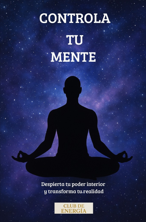 Kniha CONTROLA TU MENTE Club de Energía