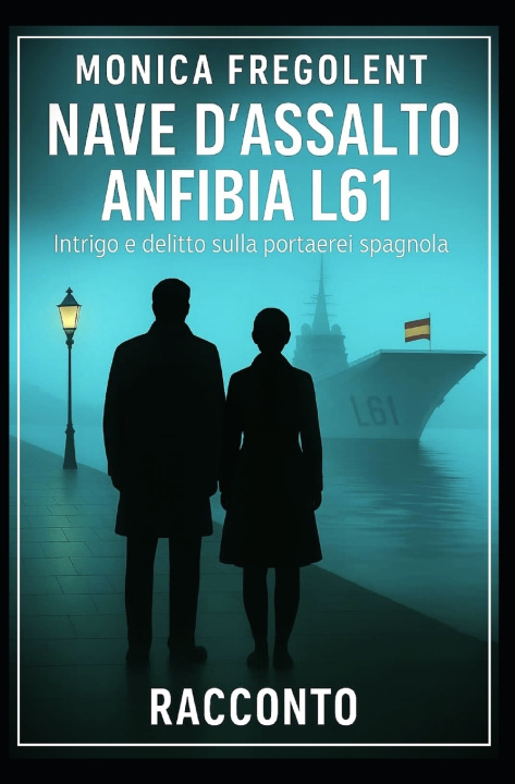 Knjiga Nave d'assalto anfibia L61 Monica Fregolent