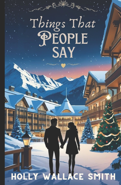 Книга Things That People Say Holly Wallace Smith