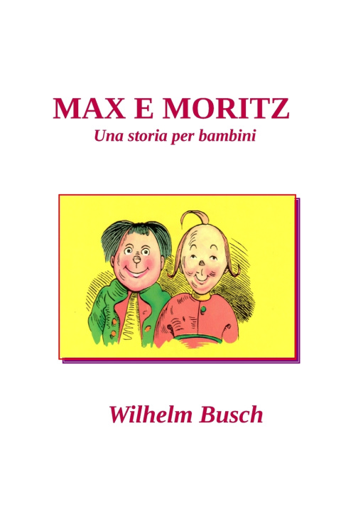 Könyv MAX E MORITZ Wilhelm Busch