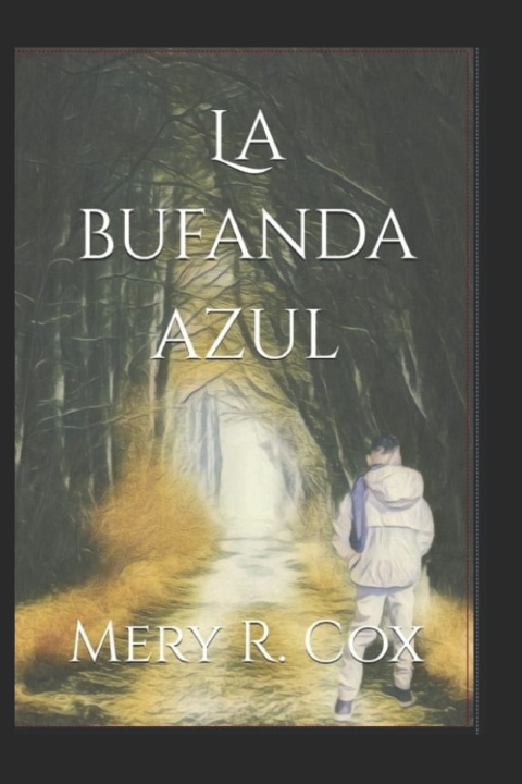Könyv La bufanda azul Rosa Maria Fuentes