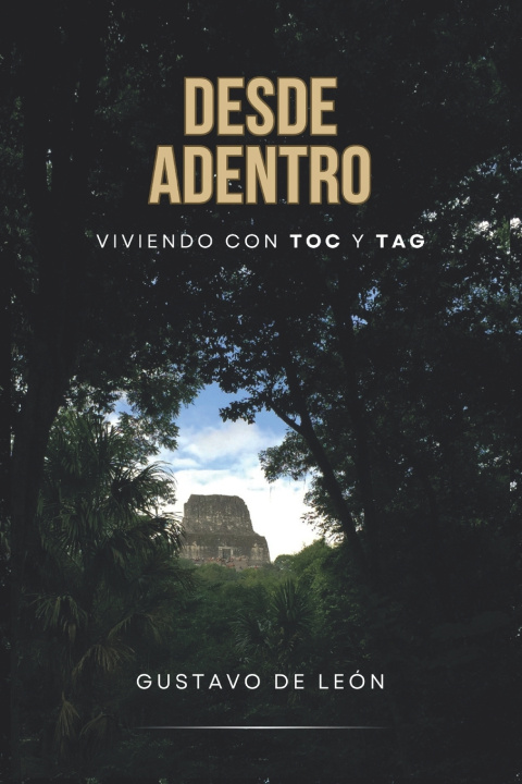 Kniha Desde Adentro Gustavo De León
