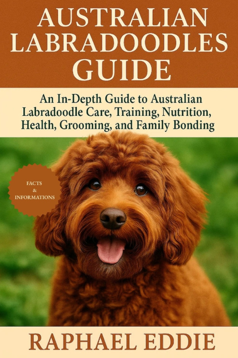 Könyv AUSTRALIAN LABRADOODLES GUIDE RAPHAEL EDDIE