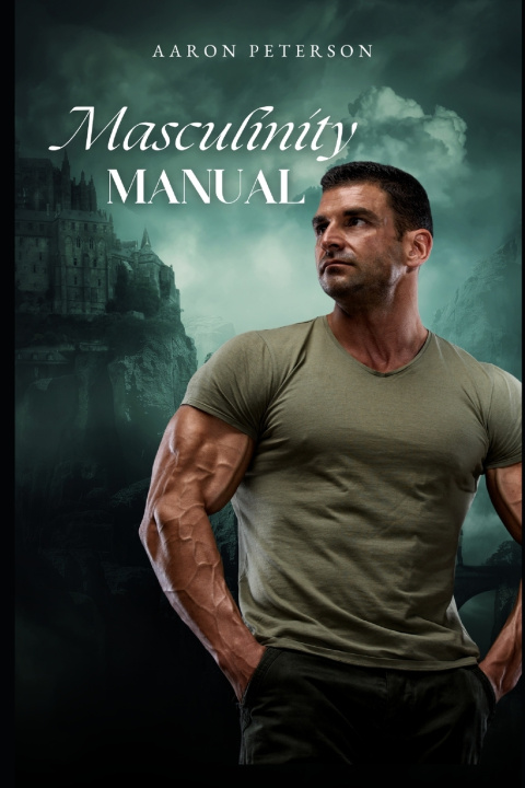 Kniha Masculinity Manual Arron Peterson