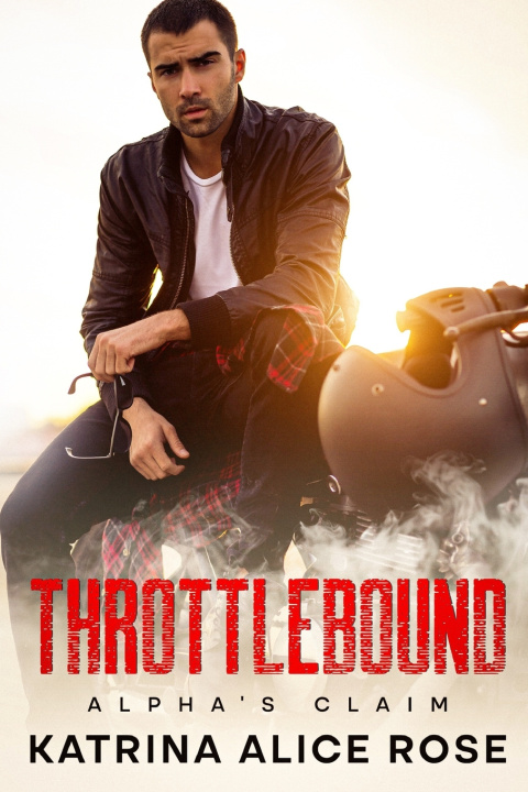 Kniha Throttlebound Katrina Alice Rose