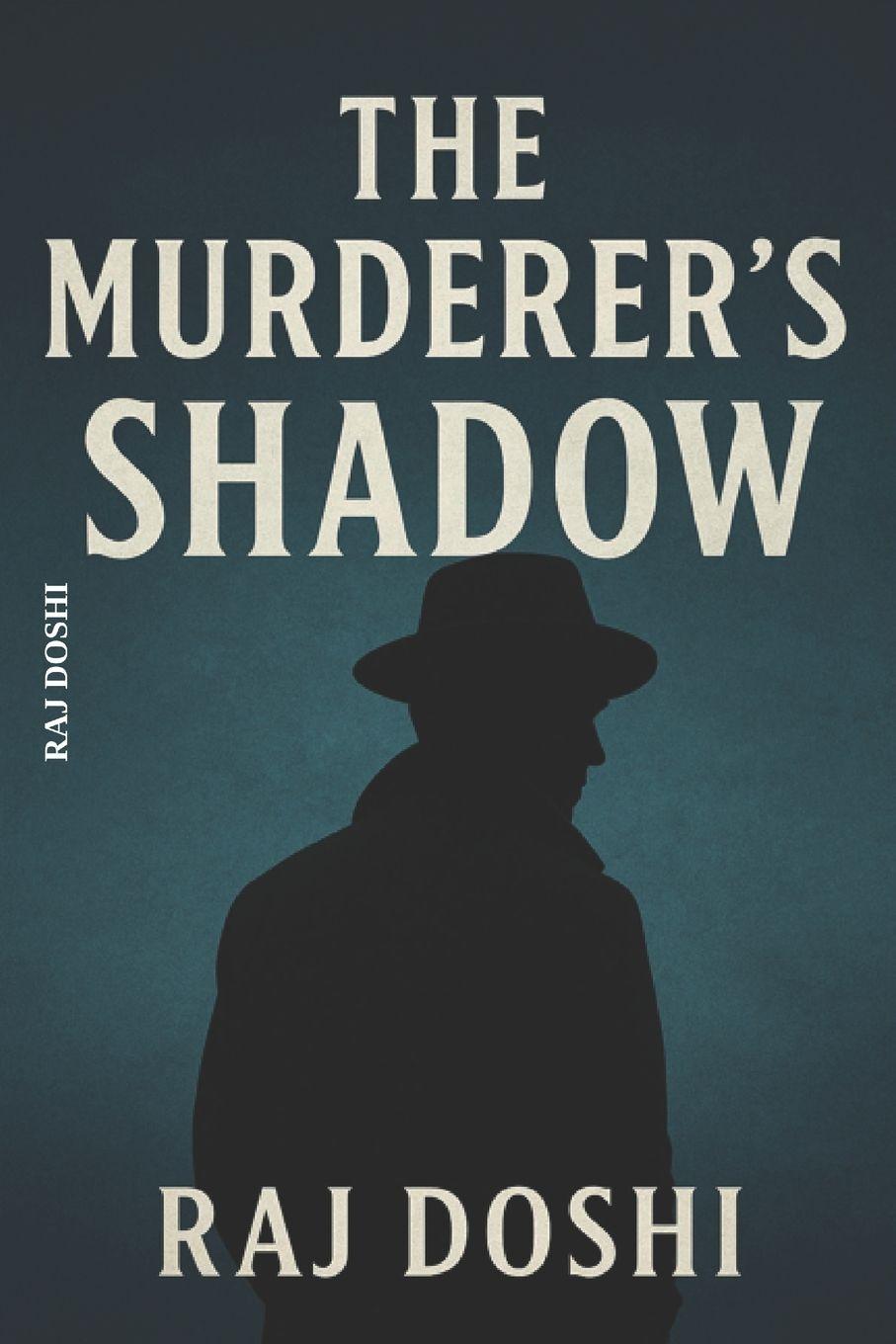 Kniha The Murderer's Shadow Raj Doshi