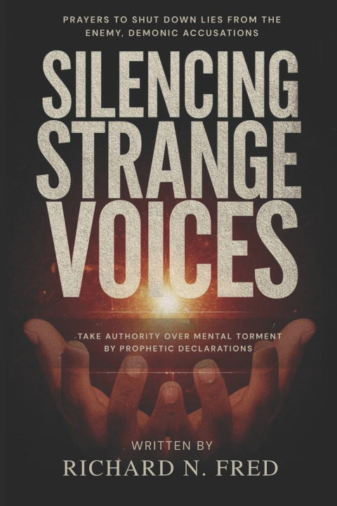 Knjiga Silencing Strange Voices Richard N. Fred