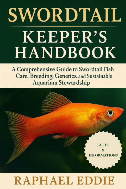 Книга SWORDTAIL KEEPER'S HANDBOOK RAPHAEL EDDIE