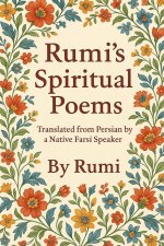 Rumi's Spiritual Poems