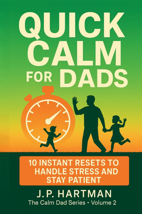 Knjiga QUICK CALM FOR DADS J.P. Hartman