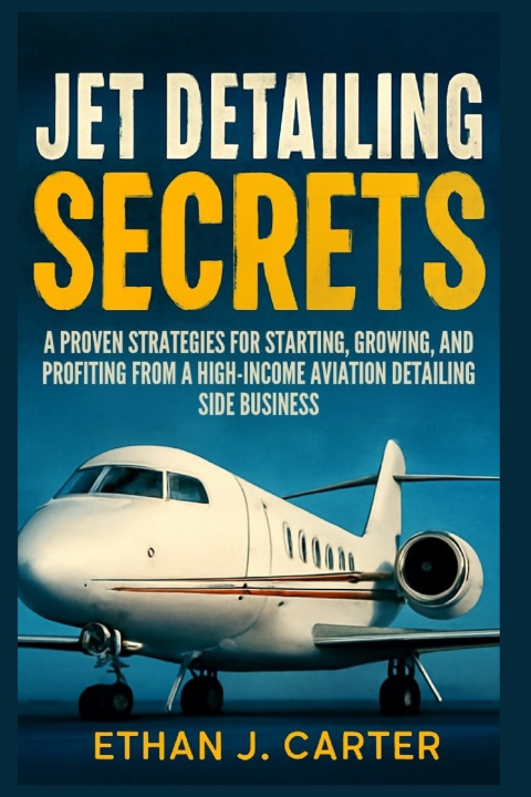 Kniha Jet Detailing Secrets Ethan J. Carter