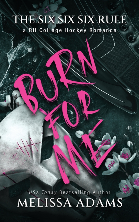 Kniha Burn For Me Melissa Adams
