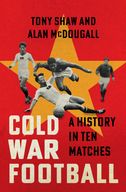 Книга Cold War Football Tony Shaw
