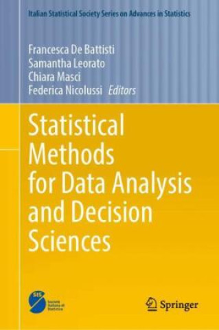 Kniha Statistical Methods for Data Analysis and Decision Sciences Francesca De Battisti