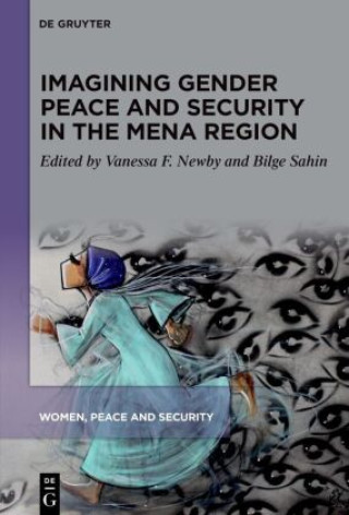 Knjiga Imagining Gender Peace and Security in the MENA Region Vanessa F. Newby