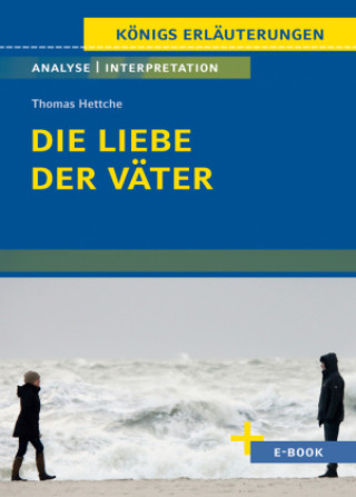 Könyv Die Liebe der Väter von Thomas Hettche - Textanalyse und Interpretation Thomas Hettche