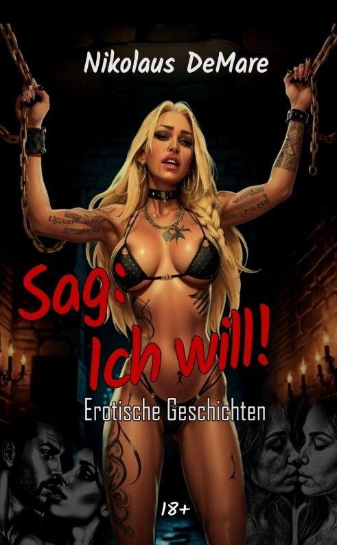Kniha Sag: ich will! Nikolaus DeMare