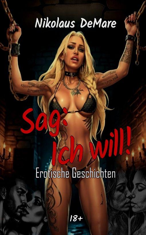 Könyv Sag: ich will! Nikolaus DeMare