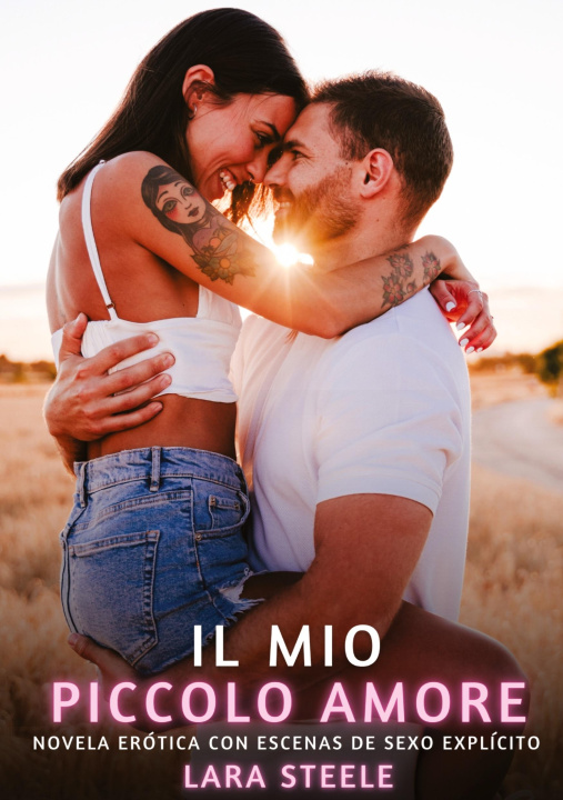 Könyv Il mio Piccolo Amore Lara Steele