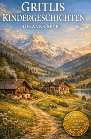 Книга Gritlis Kindergeschichten Johanna Spyri