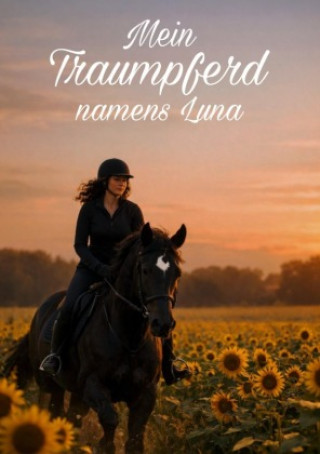 Kniha Mein Traumpferd namens Luna Emma Stark