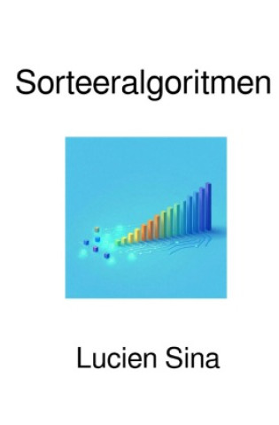 Kniha Sorteeralgoritmen Lucien Sina