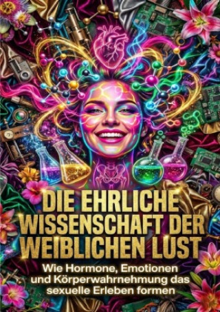 Libro Die ehrliche Wissenschaft der weiblichen Lust Leonie Brandl