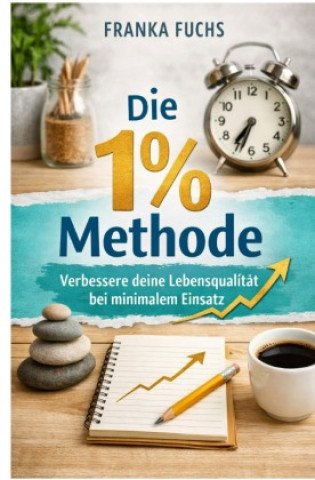 Kniha Die 1 % Methode Franka Fuchs