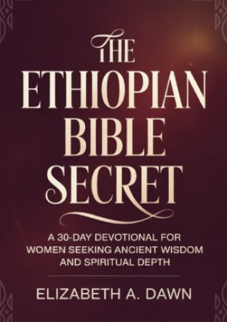 Kniha The Euthopian Bible Secret Elizabeth A. Dawn