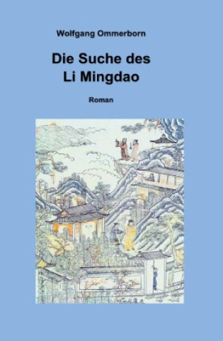 Книга Die Suche des Li Mingdao Wolfgang Ommerborn