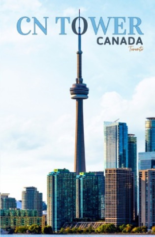 Книга CN Tower: Canada - Toronto Pointing Globe