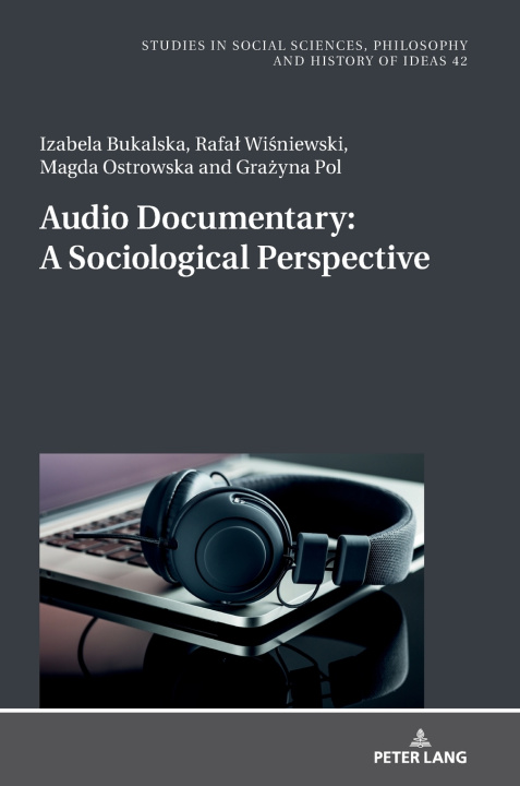 Kniha Audio Documentary: A Sociological Perspective Izabela Bukalska
