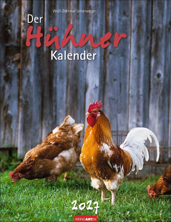 Kalender/Terminbuch Der Hühnerkalender 2027 Wolf-Dietmar Unterweger