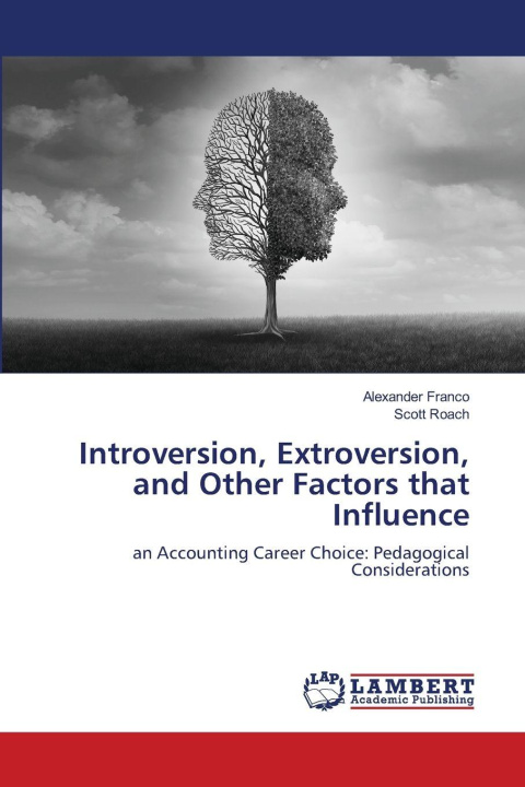 Kniha Introversion, Extroversion, and Other Factors that Influence Alexander Franco