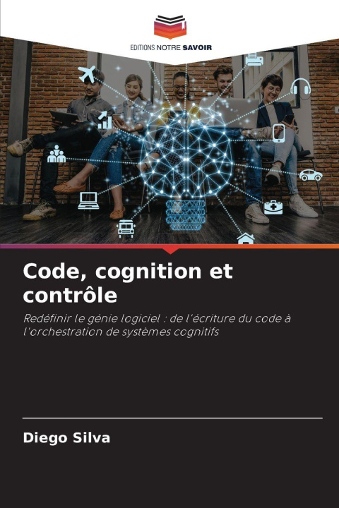 Kniha Code, cognition et contrôle Diego Silva
