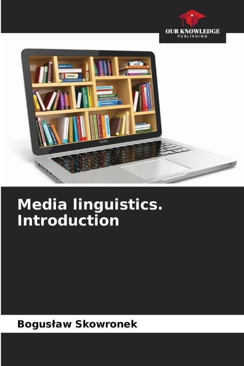 Kniha Media linguistics. Introduction Boguslaw Skowronek