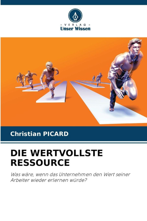 Knjiga DIE WERTVOLLSTE RESSOURCE Christian PICARD