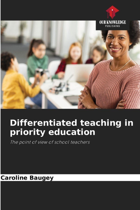 Kniha Differentiated teaching in priority education Caroline Baugey