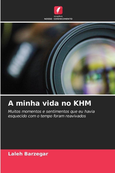 Книга A minha vida no KHM Laleh Barzegar