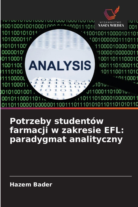Kniha Potrzeby studentów farmacji w zakresie EFL: paradygmat analityczny Hazem Bader