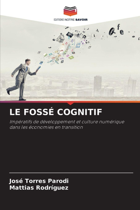 Книга LE FOSSÉ COGNITIF José Torres Parodi