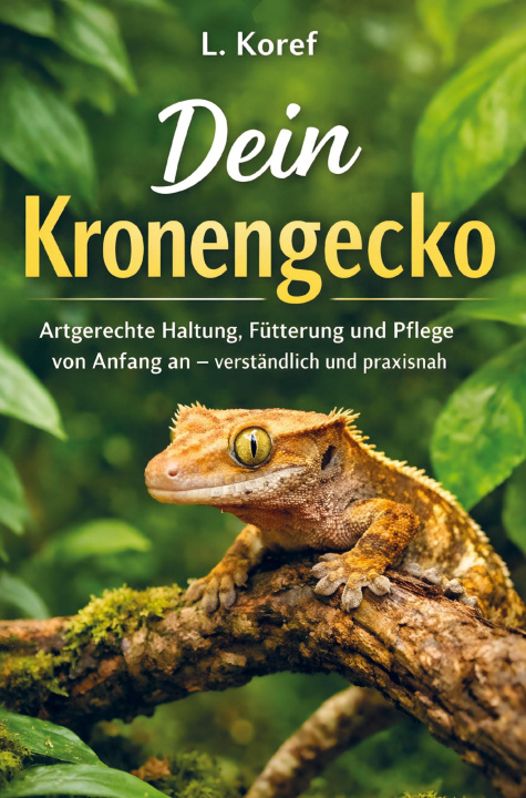 Kniha Dein Kronengecko L. Koref