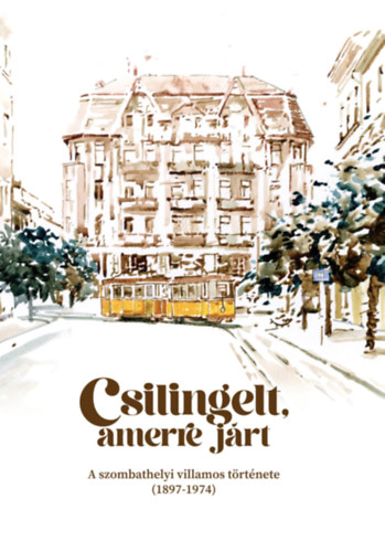 Kniha Csilingelt, amerre járt Kalocsai Péter