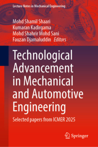 Knjiga Technological Advancement in Mechanical and Automotive Engineering Mohd Shamil Shaari