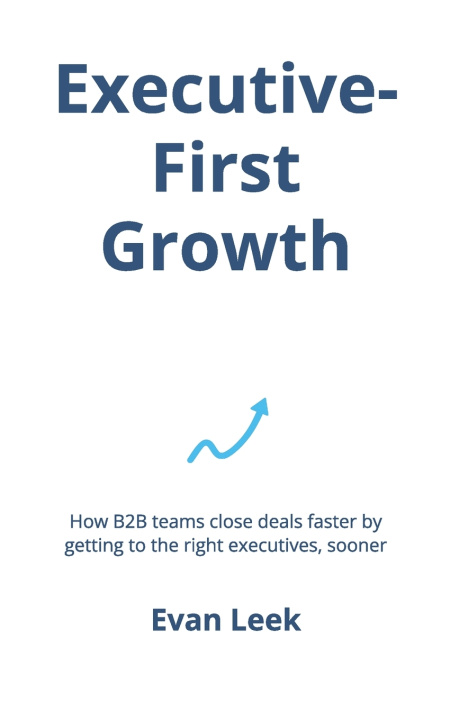 Knjiga Executive-First Growth Evan Leek